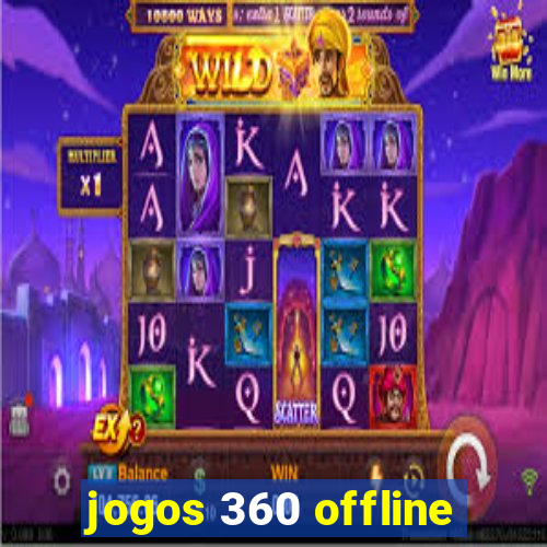 jogos 360 offline